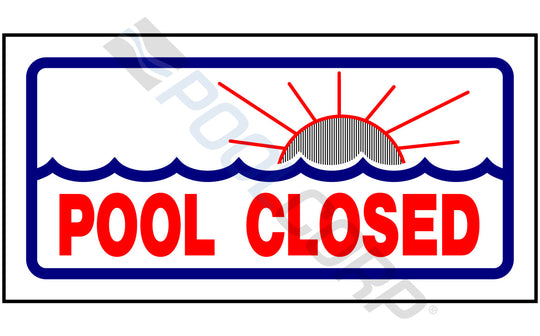 National Stock Sign Sign Pool Closed 12"X6" Horizontal