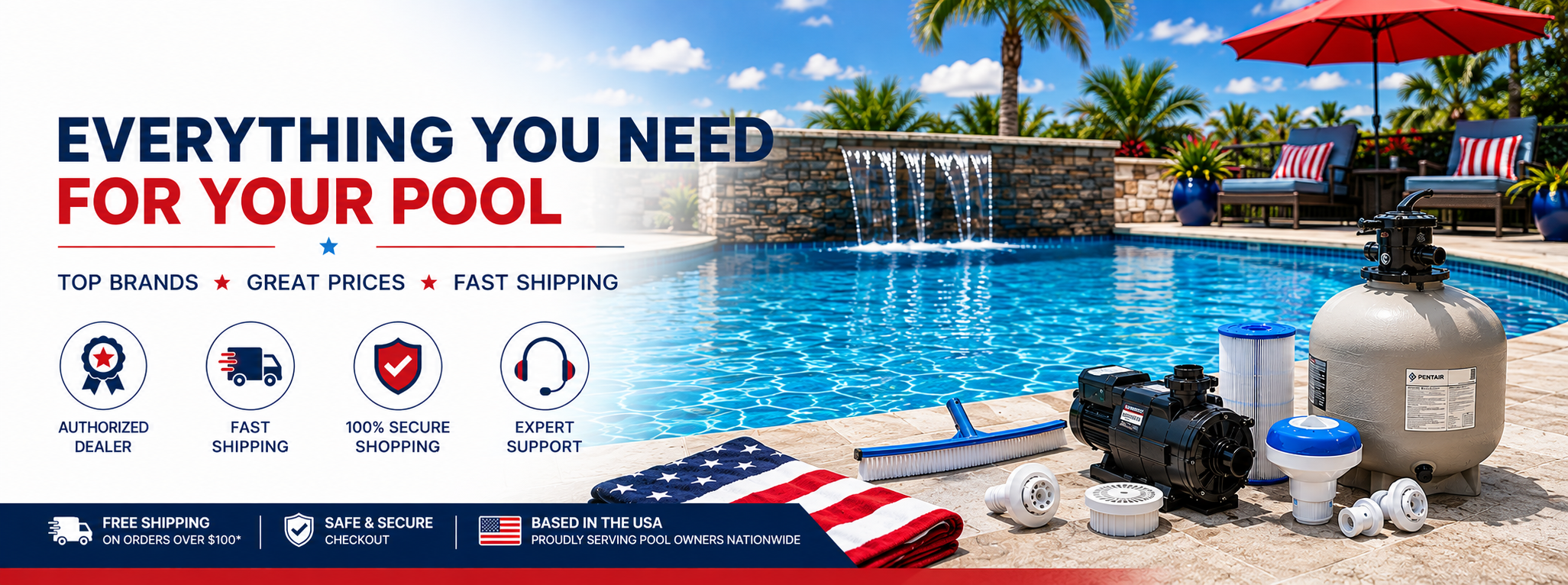 A promotional banner for pool equipment showing a swimming pool with a waterfall feature in the background, alongside a salt water pump, sand filter, and other pool accessories on the pool deck. Large text reads 'EVERYTHING YOU NEED FOR YOUR POOL' with icons for authorized dealer, fast shipping, secure shopping, and expert support.